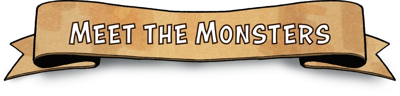 Meet the Monsters
